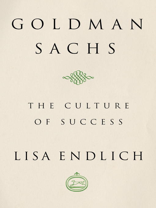 Title details for Goldman Sachs by Lisa Endlich - Available